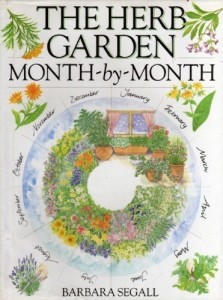 herb garden month by month by barbara segall