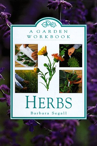 herbs a garden workbook by barbara segall