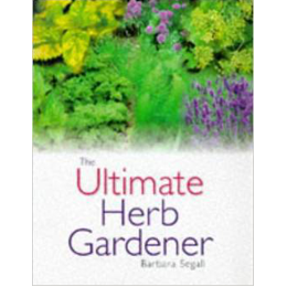the ultimate herb gardener by barbara segall book cover